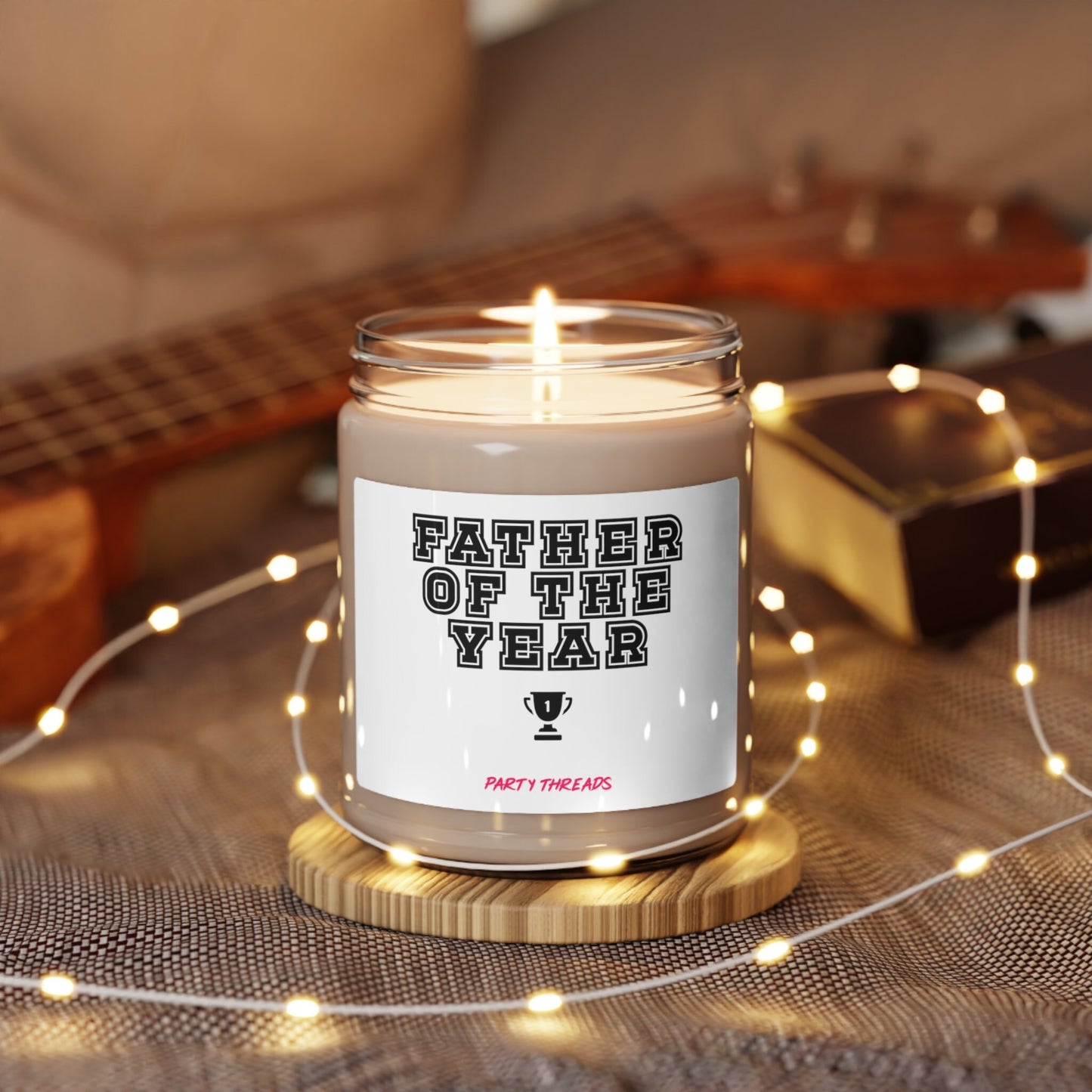 Father Of The Year- Dad Present- Father's Day Gift- Appreciation Special Occasion- Papa  - Scented Soy Candle, 9oz